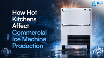 Commercial ice machine in a hot restaurant kitchen showing warm condenser intake air, hot exhaust recirculation, warm inlet water, and reduced production.