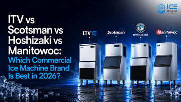 ITV vs Scotsman vs Hoshizaki vs Manitowoc cover image