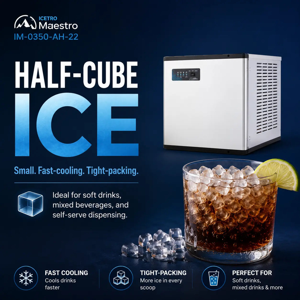 An advertisement for the Iceto Maestro IH-0350 AH-22 half-cube ice maker, showing the silver and black machine on a dark blue background, alongside a glass of iced cola with a lime and scattered ice cubes. Text highlights features like fast cooling and tight packing.