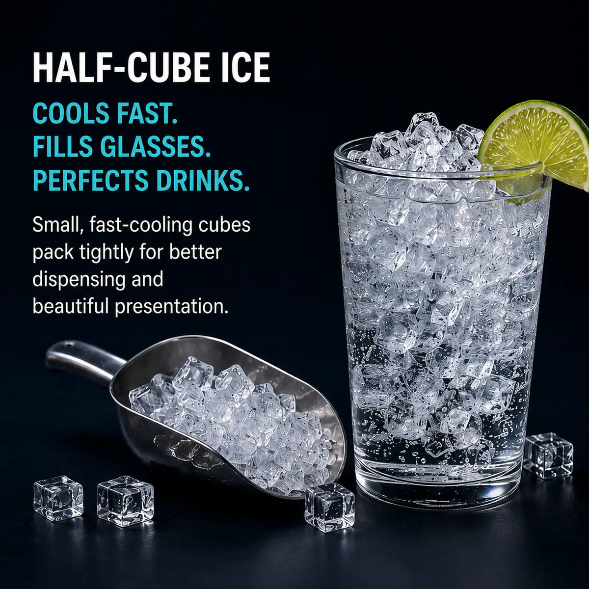 Promotional product shot for half-cube ice cubes, showing a clear glass filled with ice and a lime wedge, a metal scoop of ice cubes, and a few loose cubes on a dark background, with marketing text on the left.