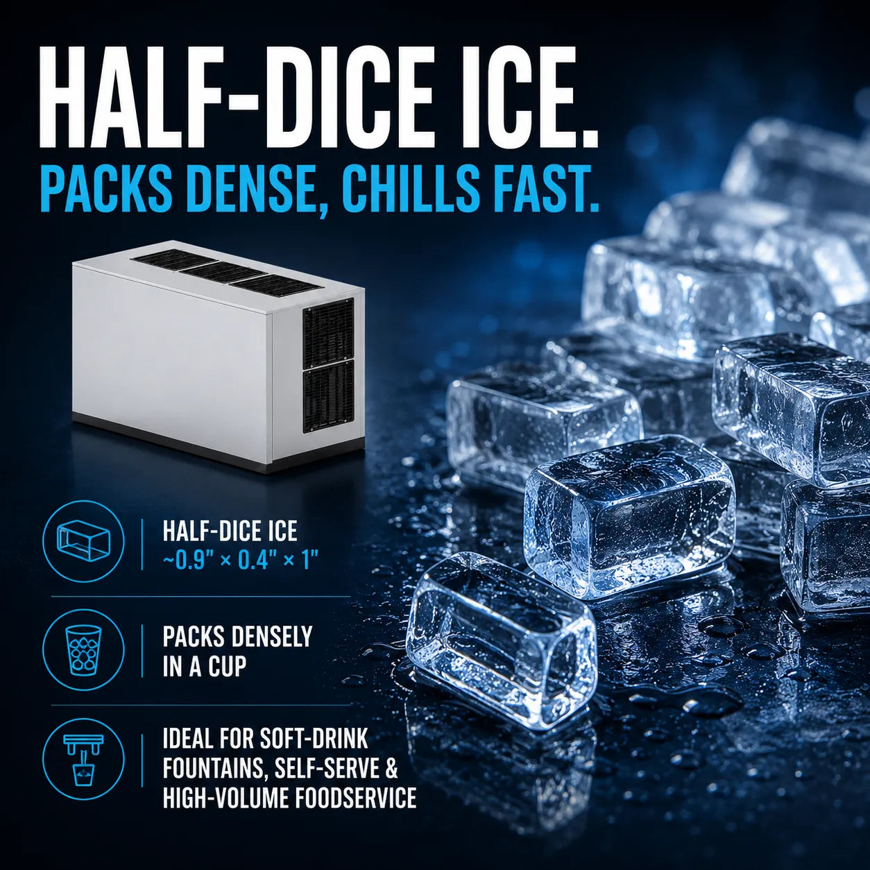 A promotional graphic for a compact white and black half-dice ice maker shown beside scattered clear ice cubes on a dark blue background. Large text reads 'HALF-DICE ICE.