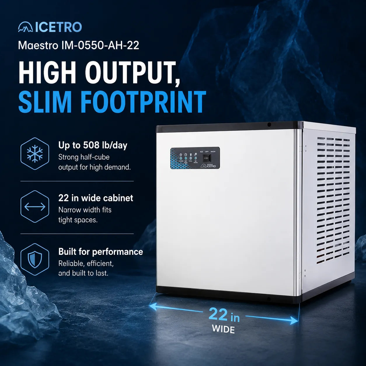 An Iceetro Maestro IM-0550-AH-22 high-output slim footprint ice machine shown on a dark blue promotional background with text callouts and feature icons.